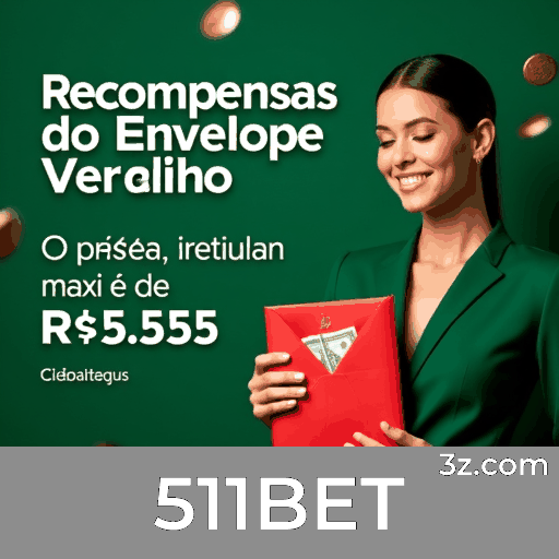 511BET Bônus acumulado 511BET
